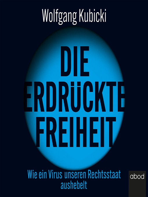 Titeldetails für Die erdrückte Freiheit nach Wolfgang Kubicki - Verfügbar